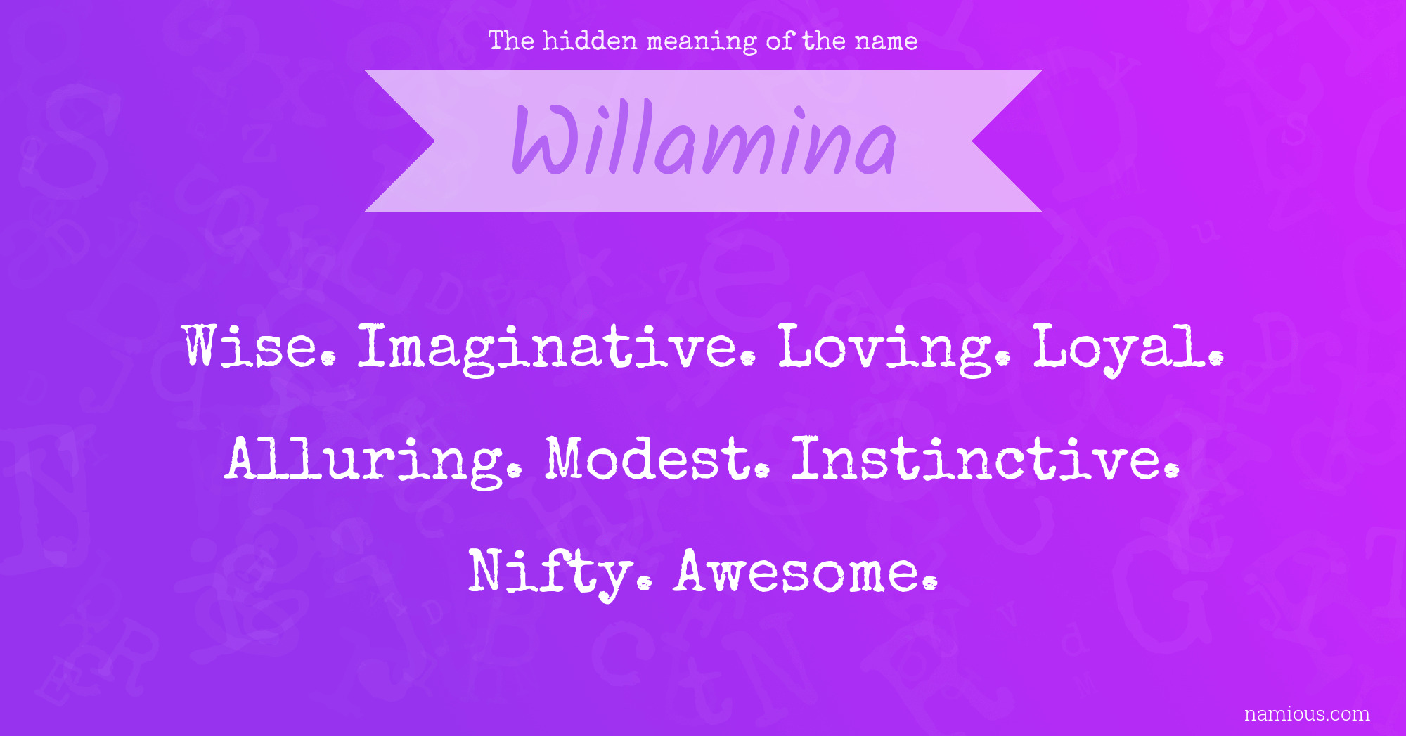 The hidden meaning of the name Willamina