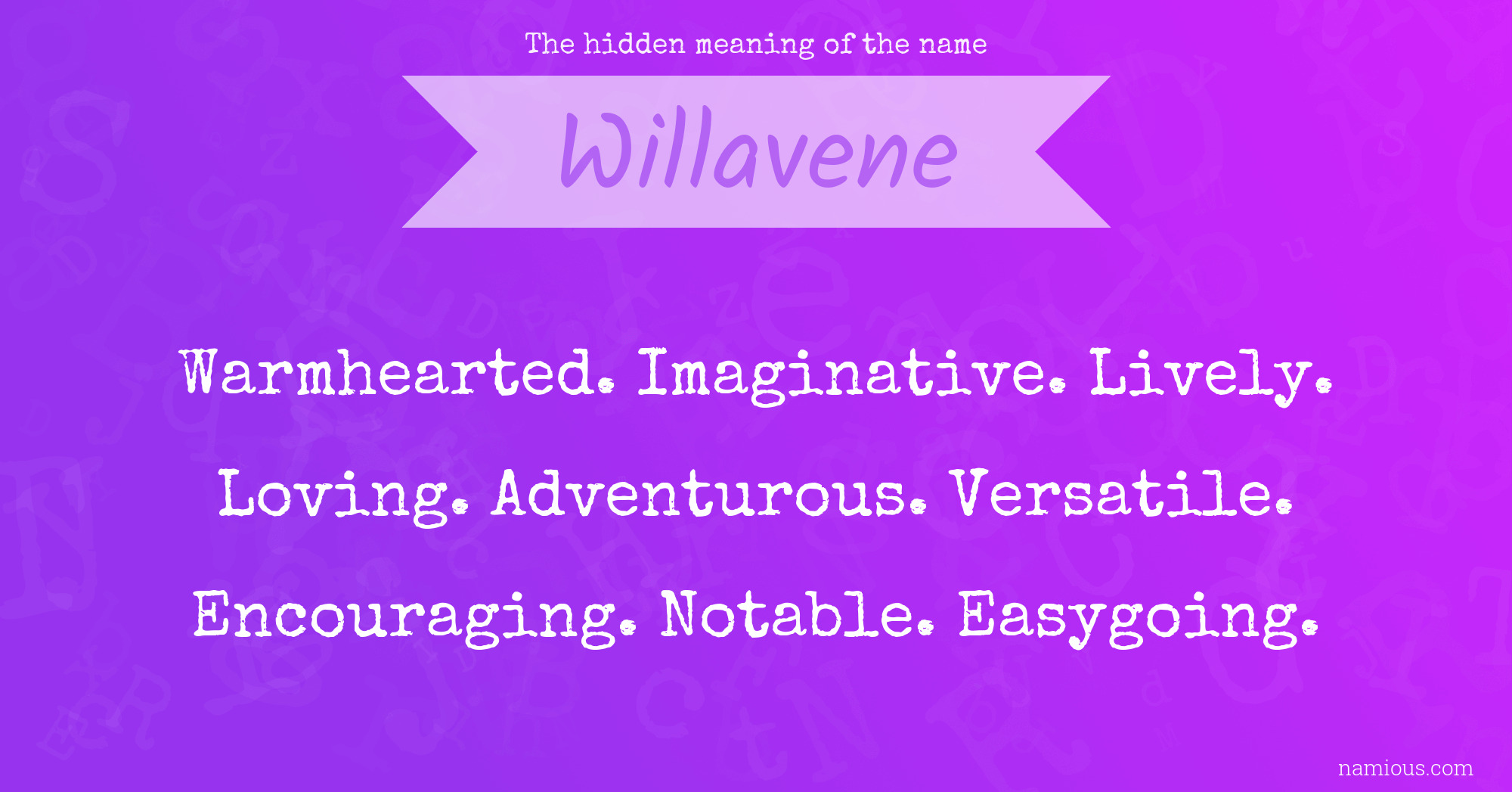 The hidden meaning of the name Willavene