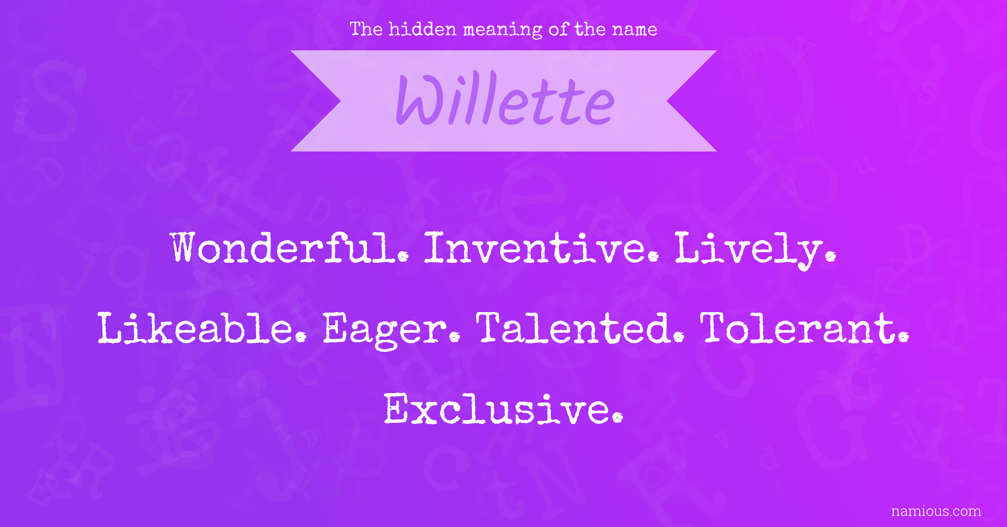 The hidden meaning of the name Willette