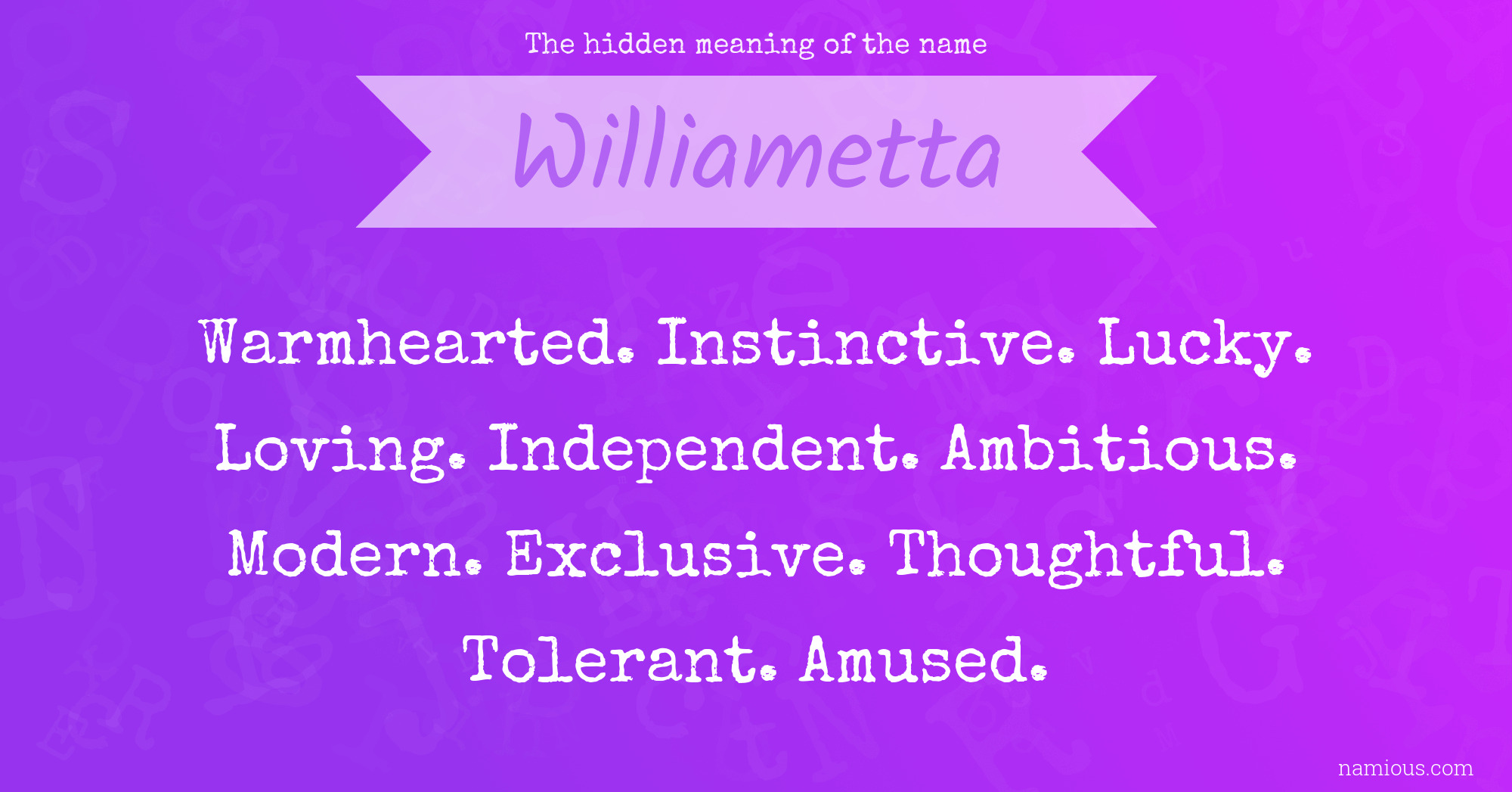 The hidden meaning of the name Williametta