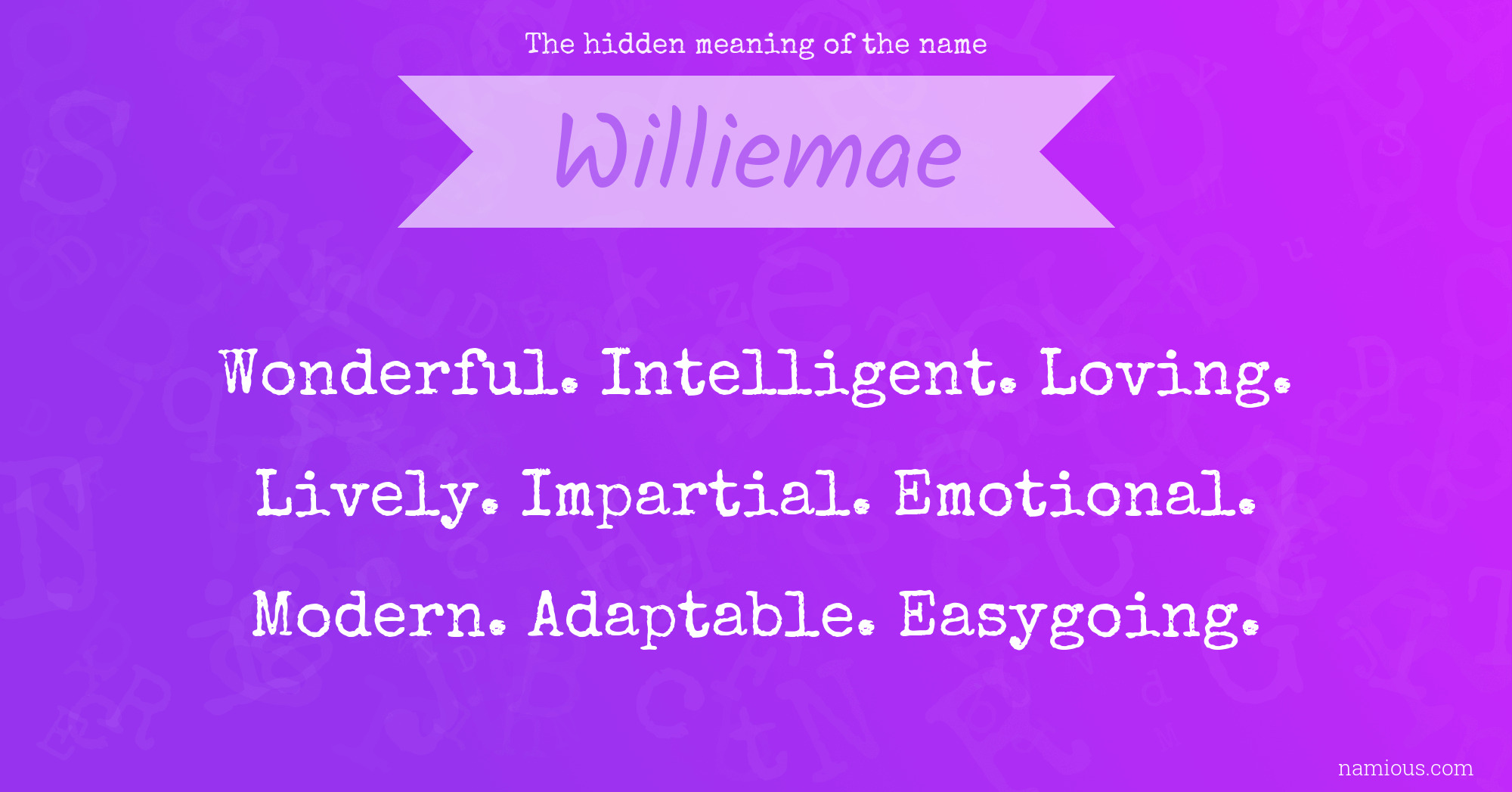 The hidden meaning of the name Williemae