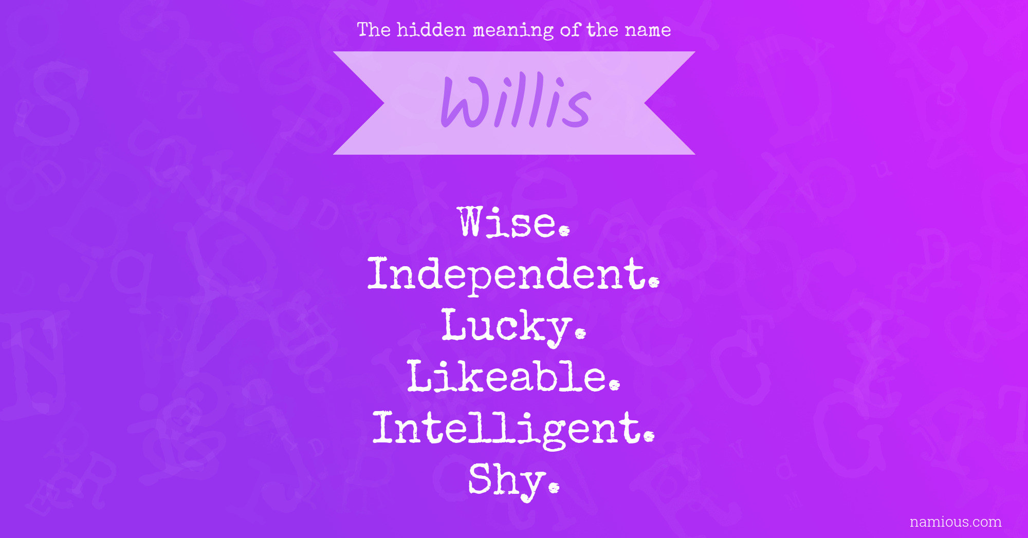 The hidden meaning of the name Willis