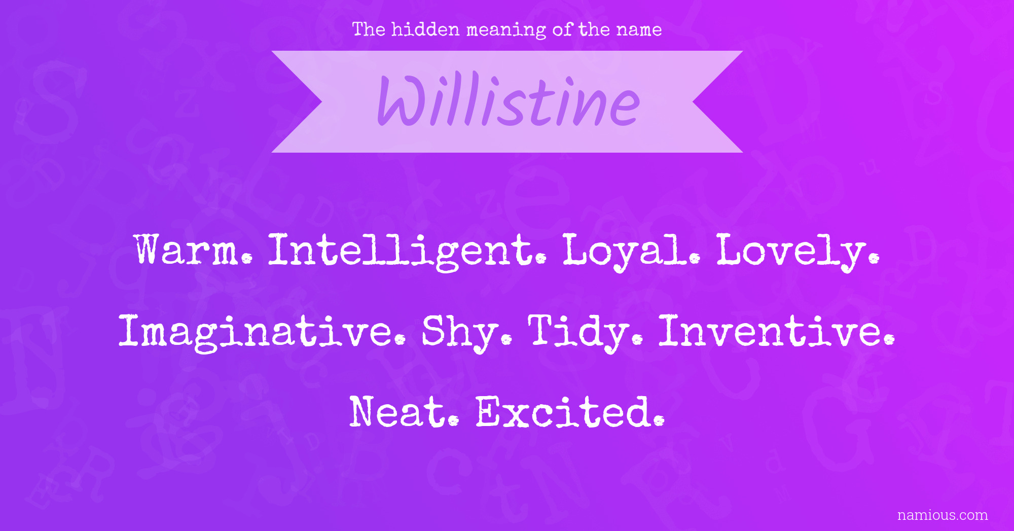 The hidden meaning of the name Willistine