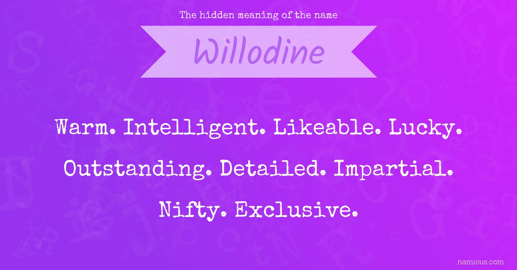 The hidden meaning of the name Willodine