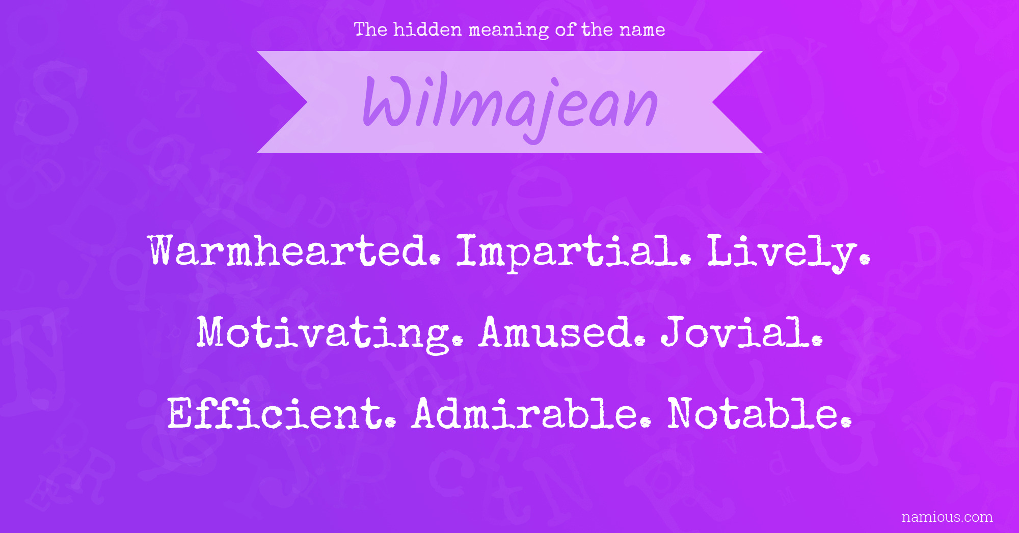 The hidden meaning of the name Wilmajean