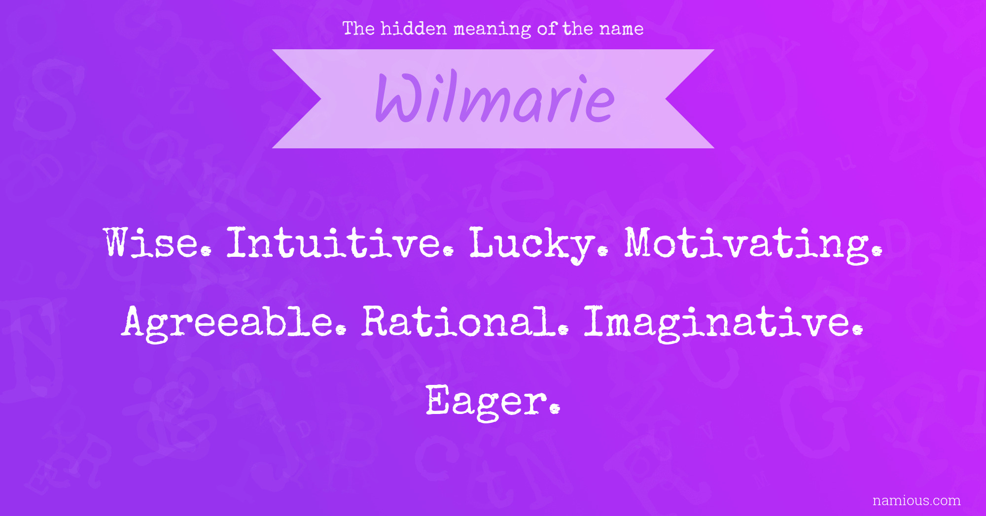 The hidden meaning of the name Wilmarie