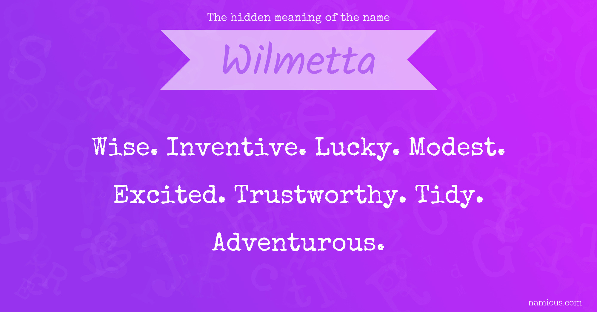 The hidden meaning of the name Wilmetta