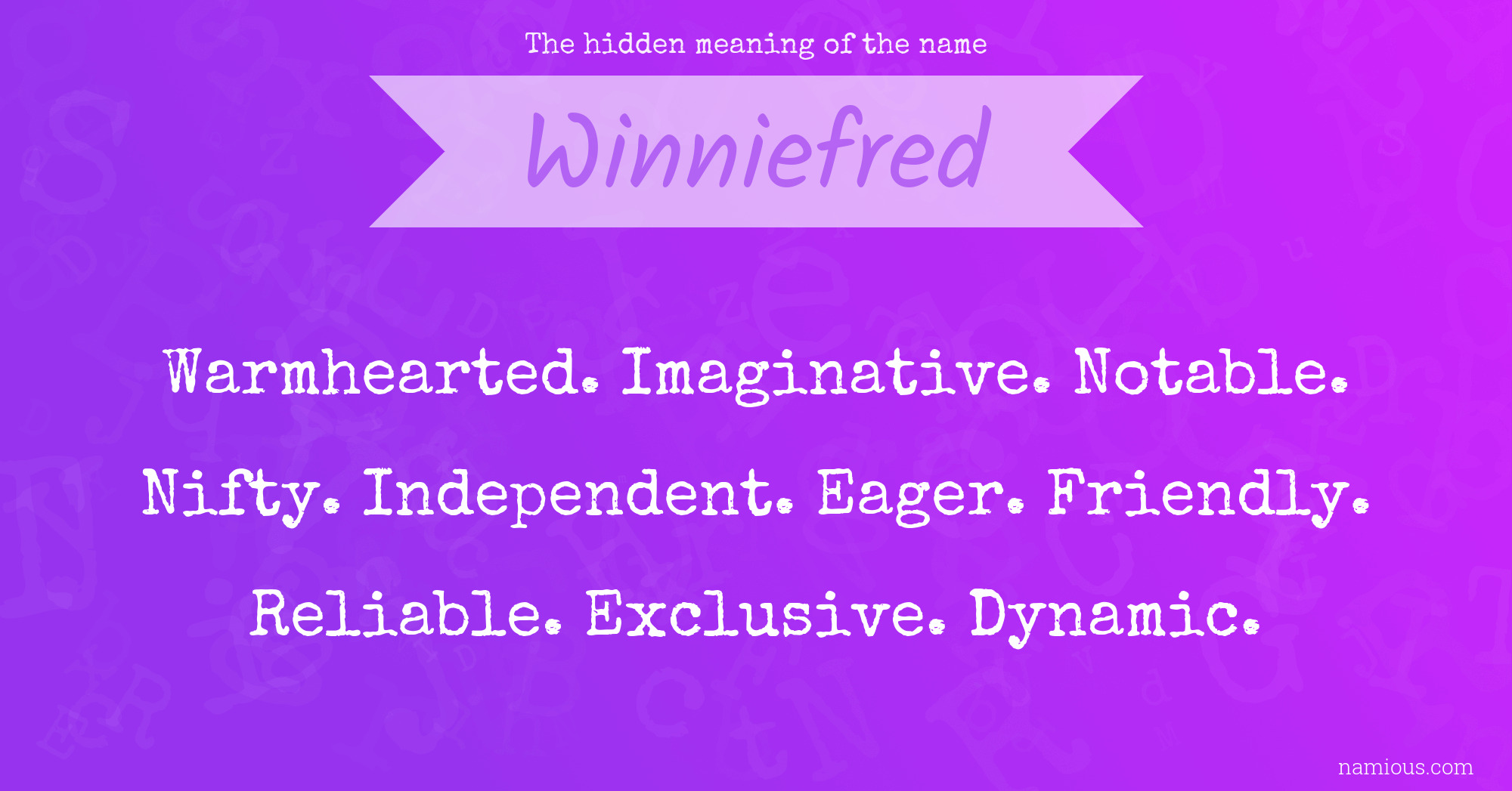 The hidden meaning of the name Winniefred