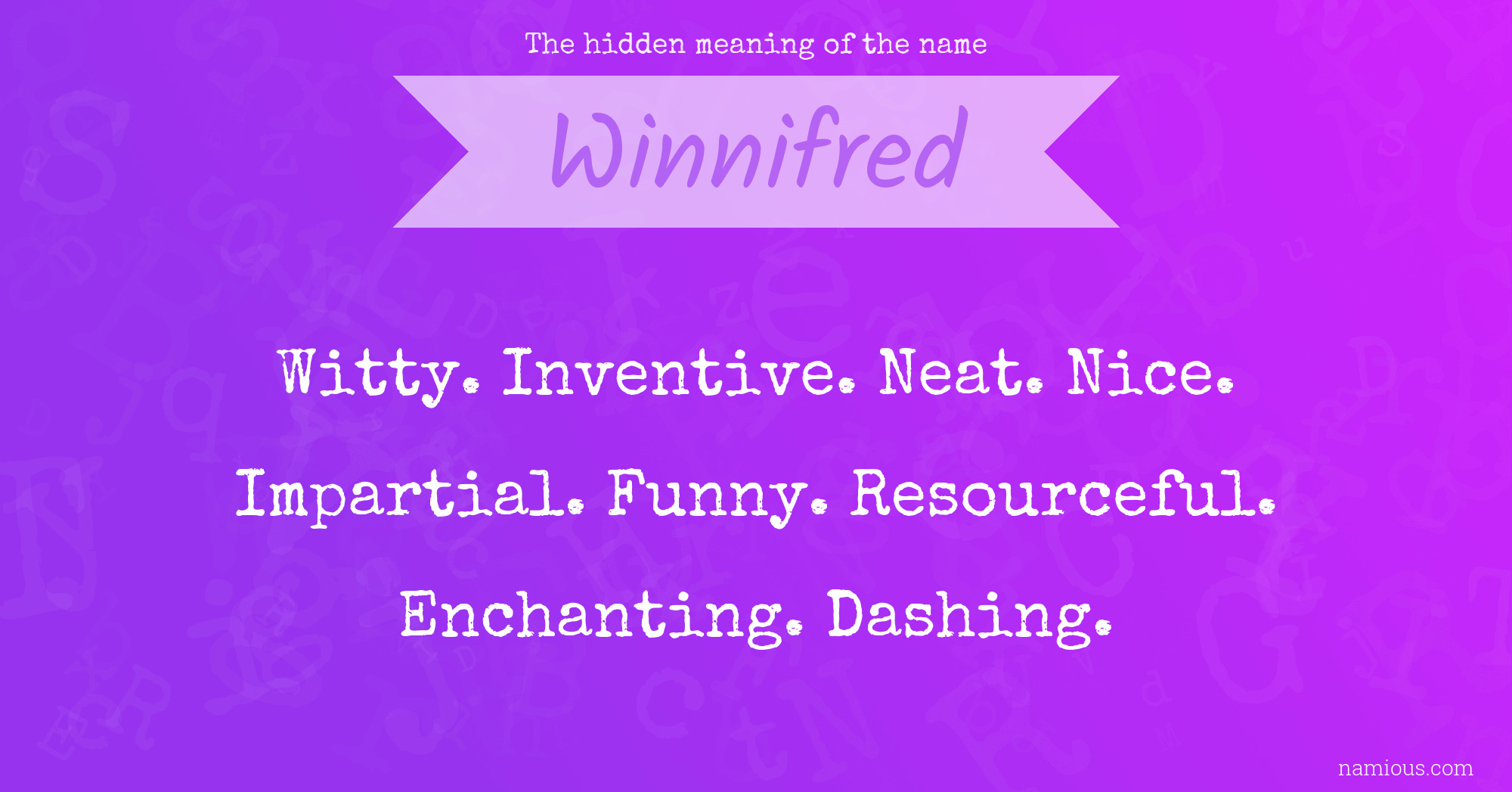 The hidden meaning of the name Winnifred