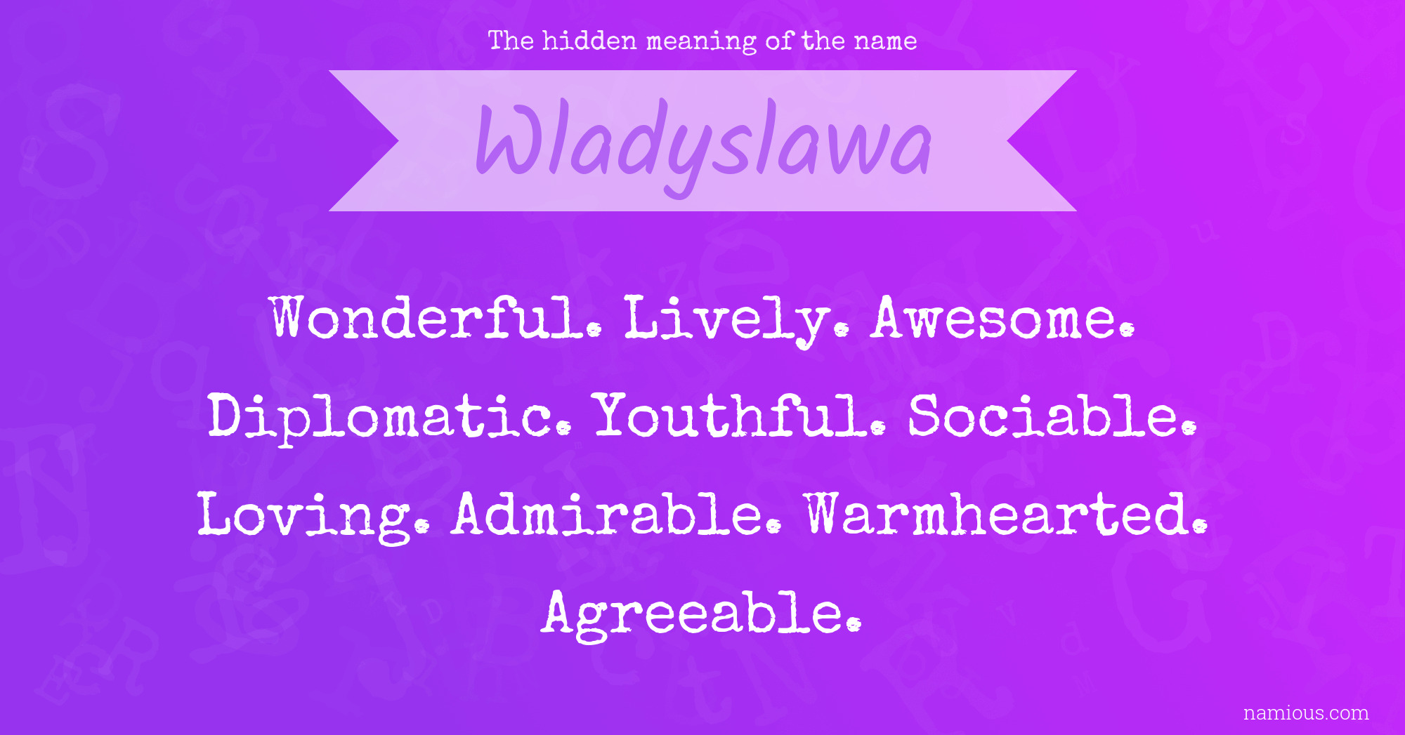 The hidden meaning of the name Wladyslawa