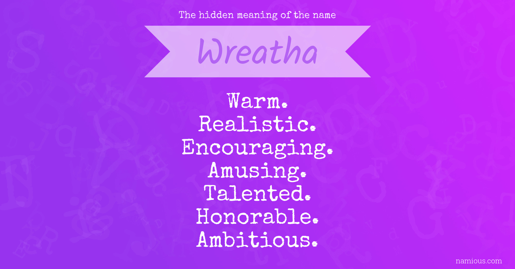 The hidden meaning of the name Wreatha