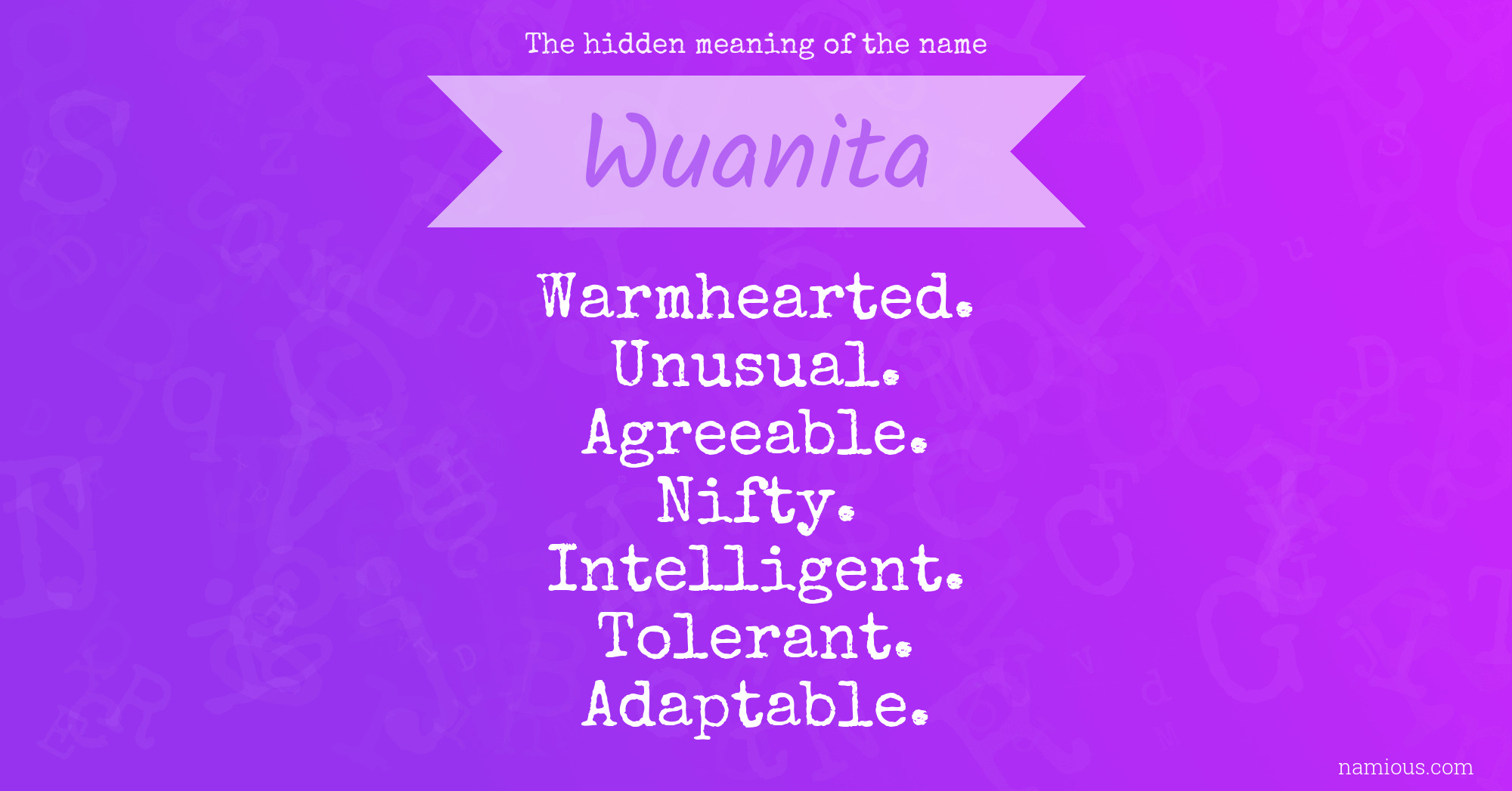 The hidden meaning of the name Wuanita