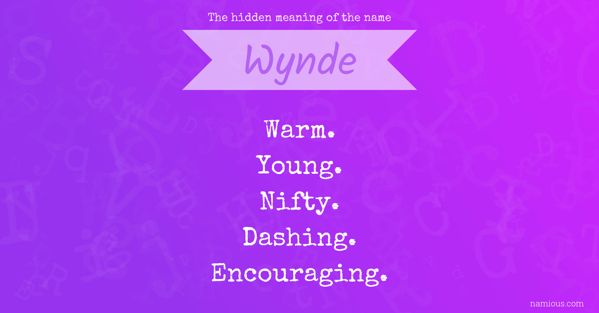 The hidden meaning of the name Wynde