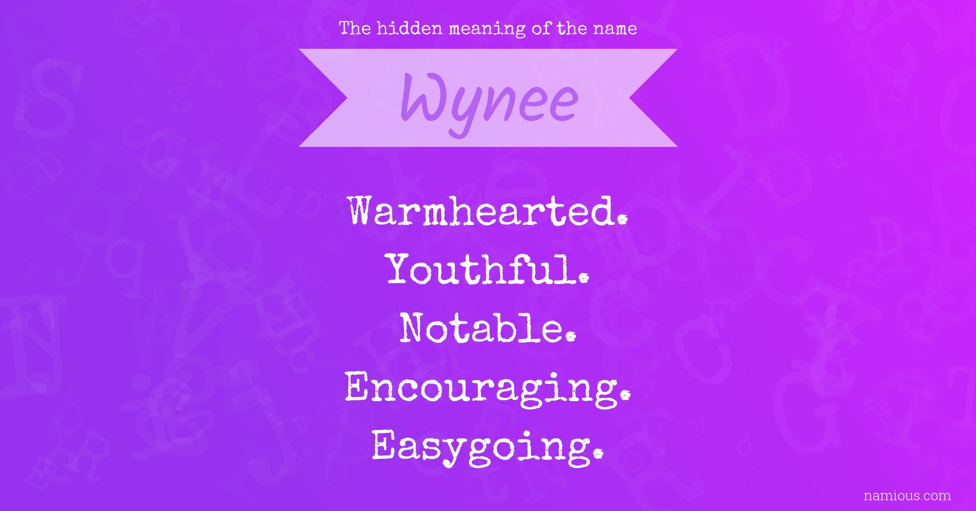 The hidden meaning of the name Wynee