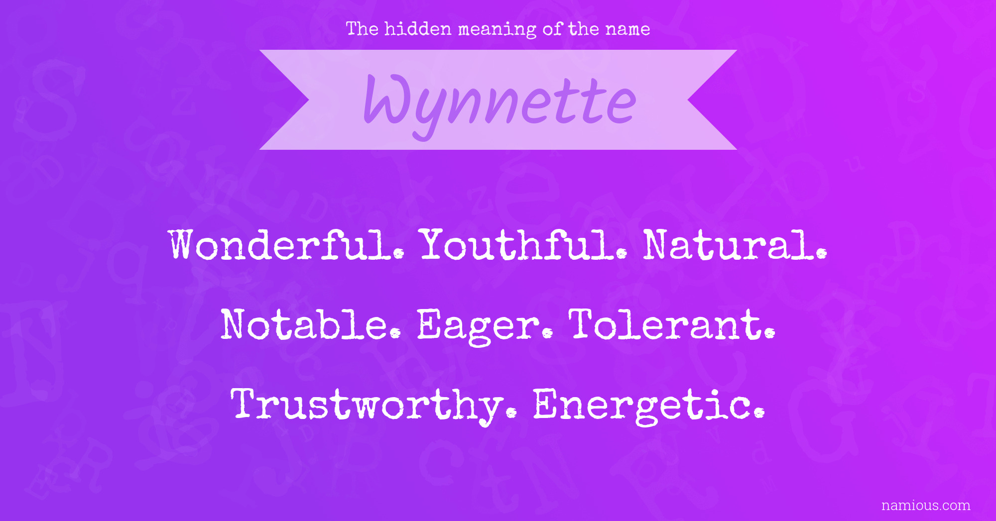 The hidden meaning of the name Wynnette