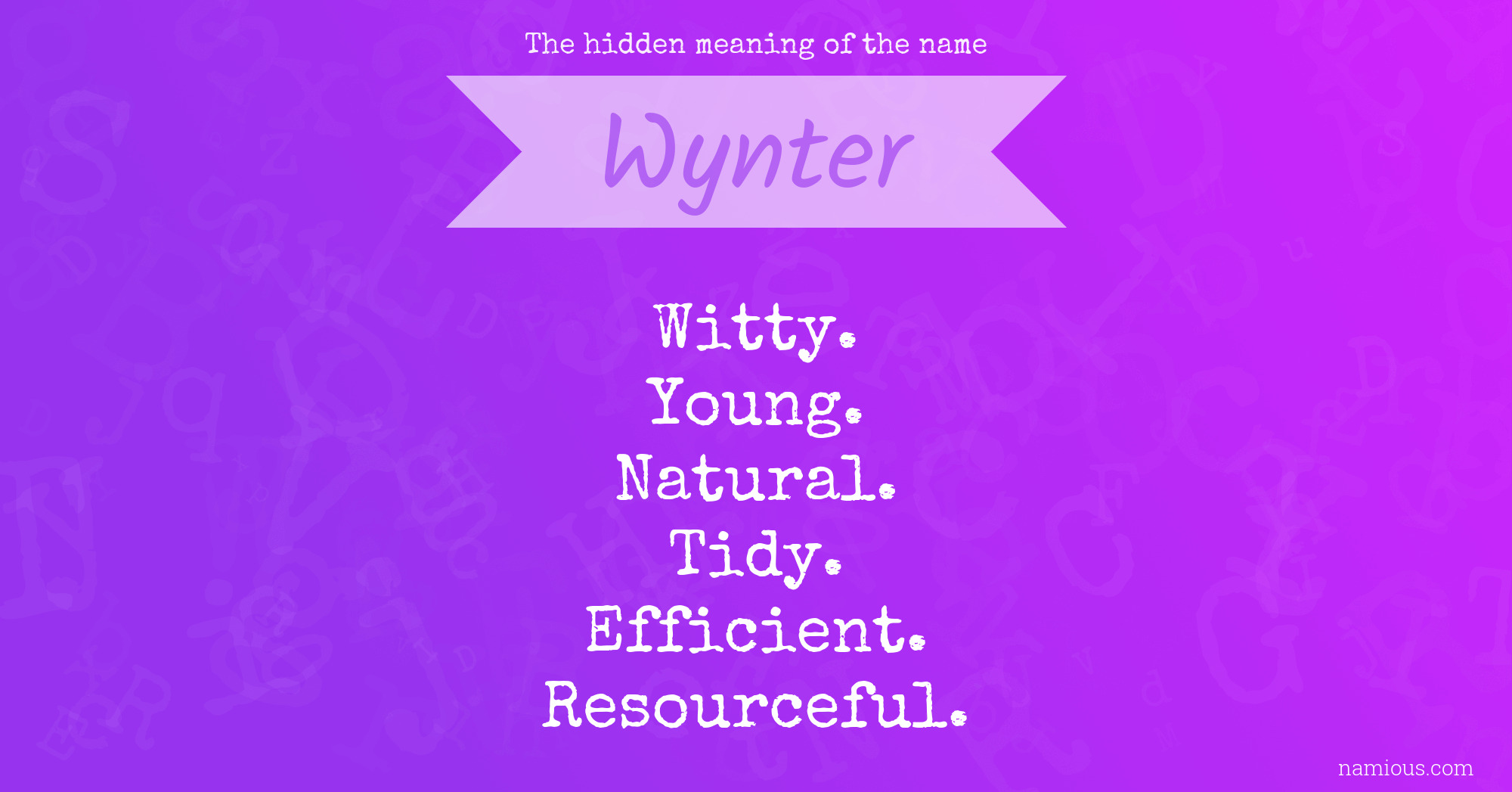 The hidden meaning of the name Wynter