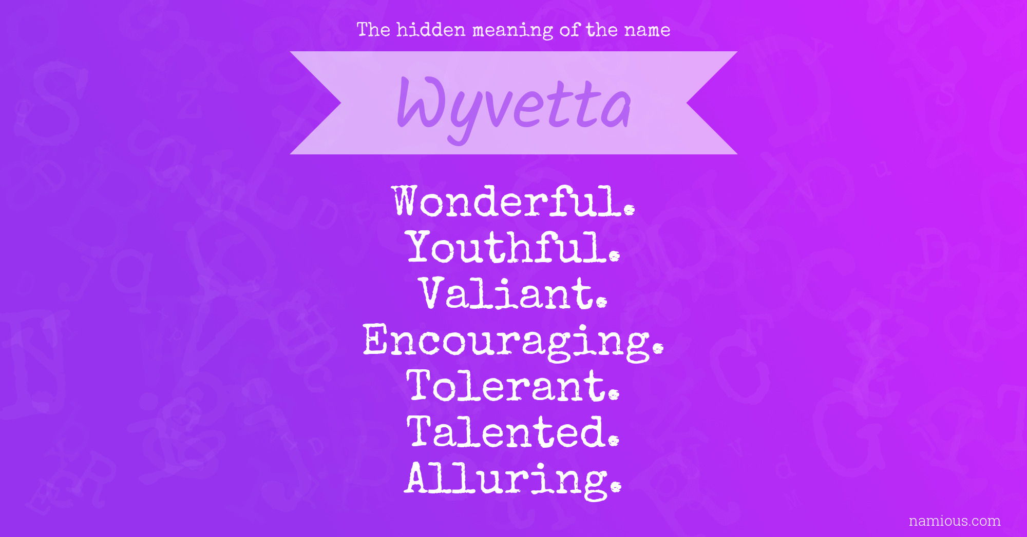 The hidden meaning of the name Wyvetta