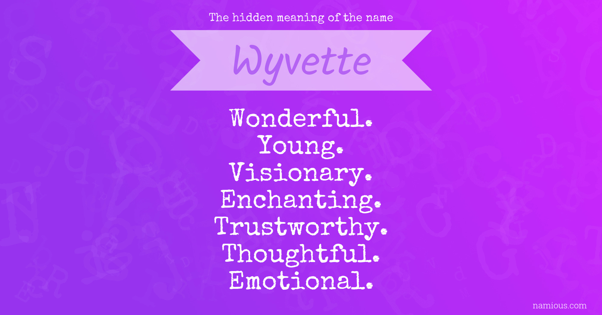 The hidden meaning of the name Wyvette