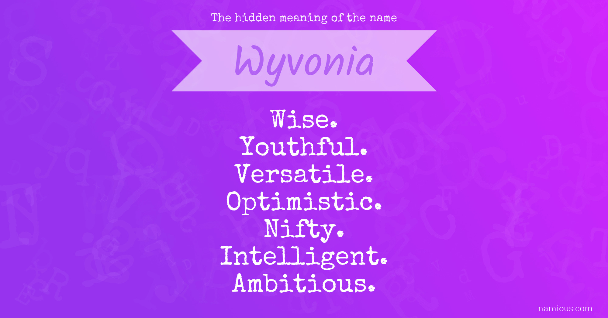 The hidden meaning of the name Wyvonia