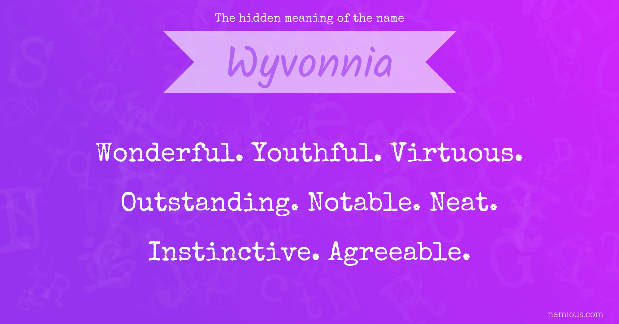 The hidden meaning of the name Wyvonnia