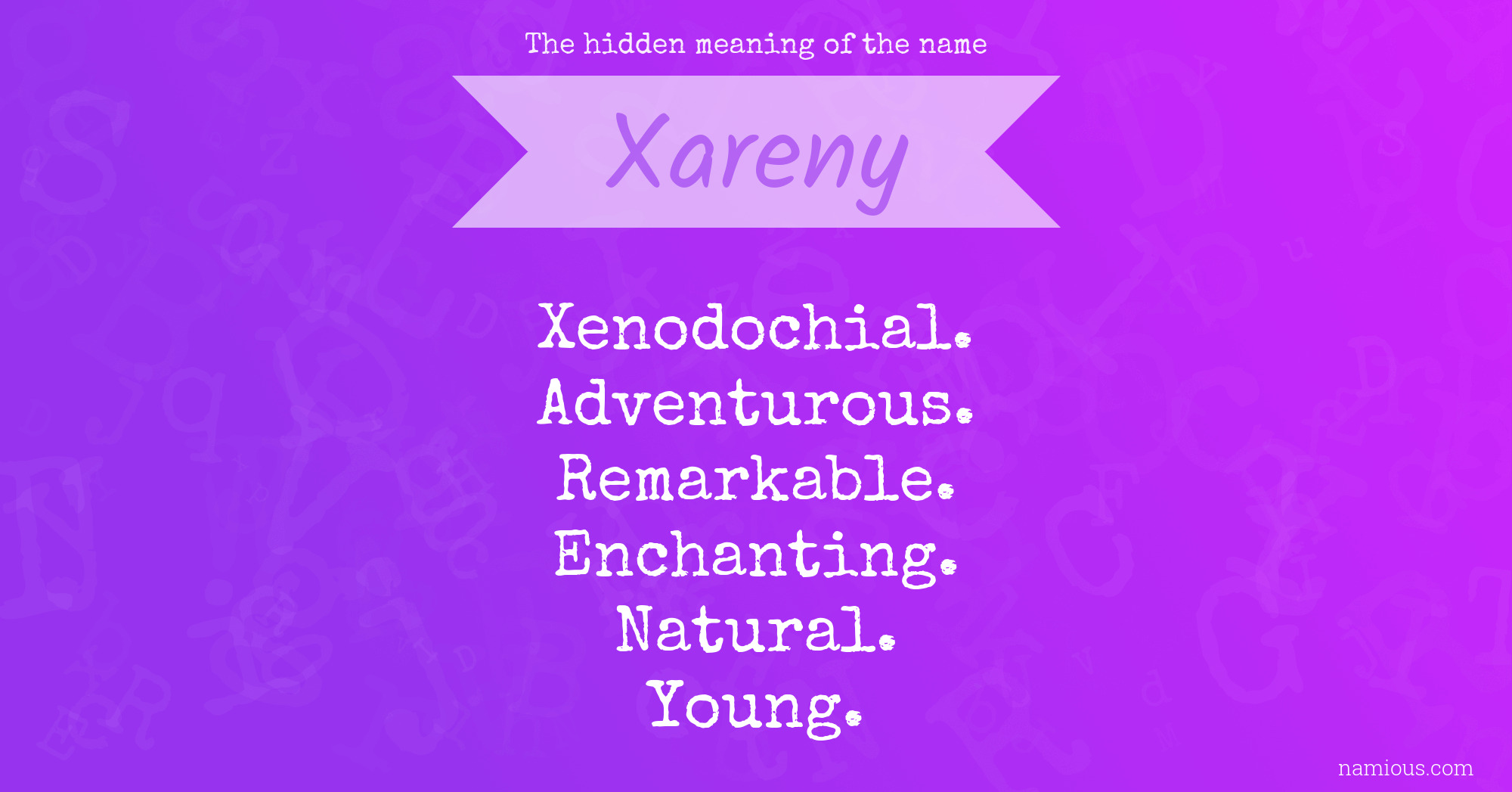 The hidden meaning of the name Xareny