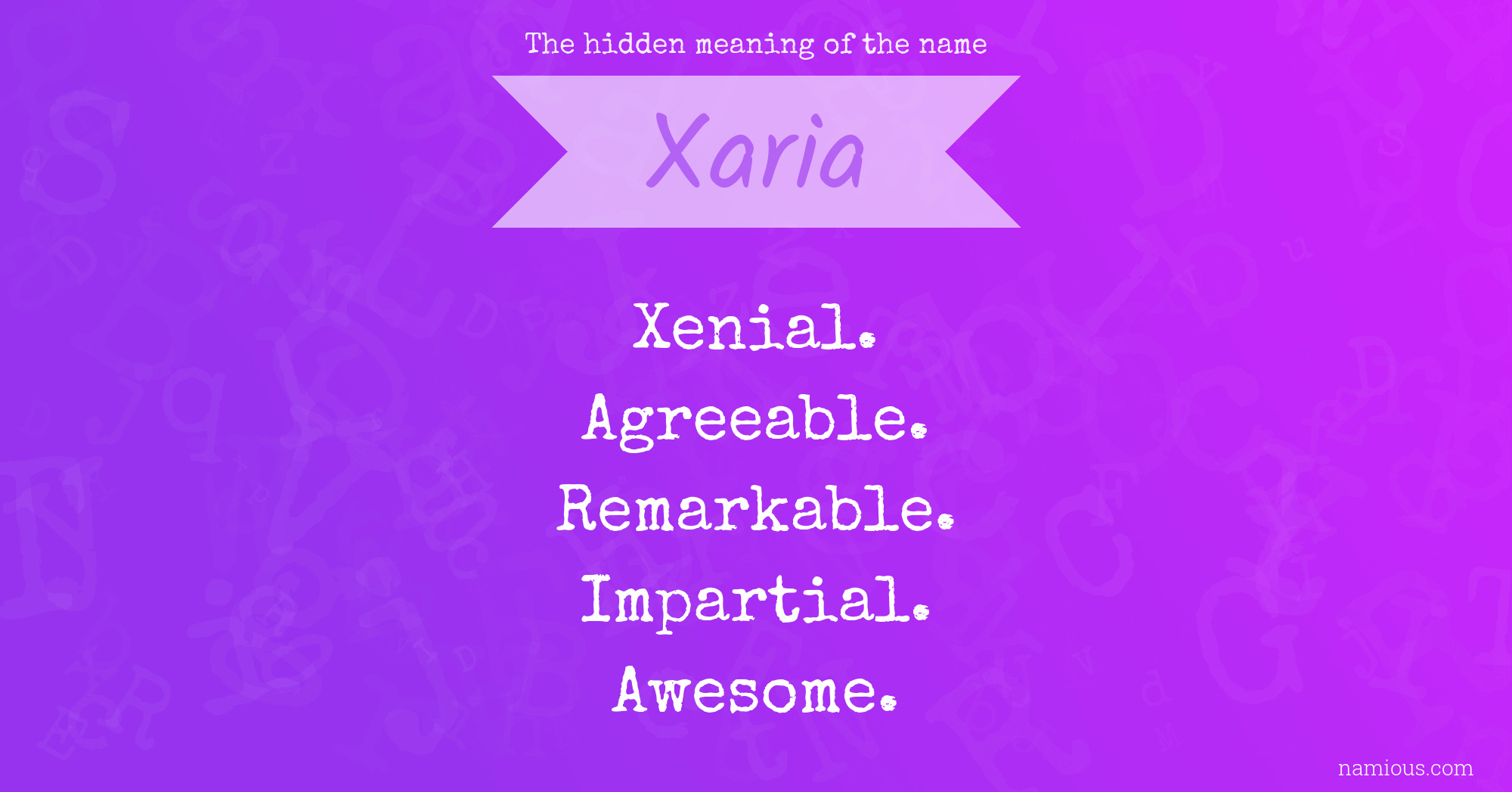 The hidden meaning of the name Xaria