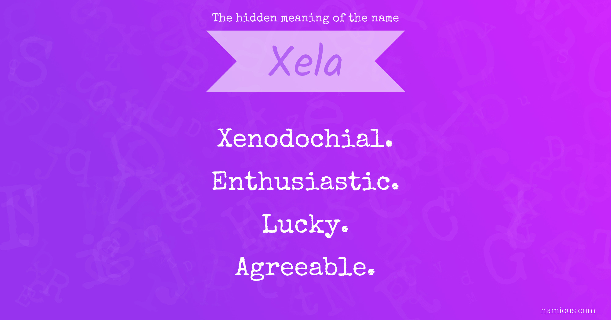 The hidden meaning of the name Xela