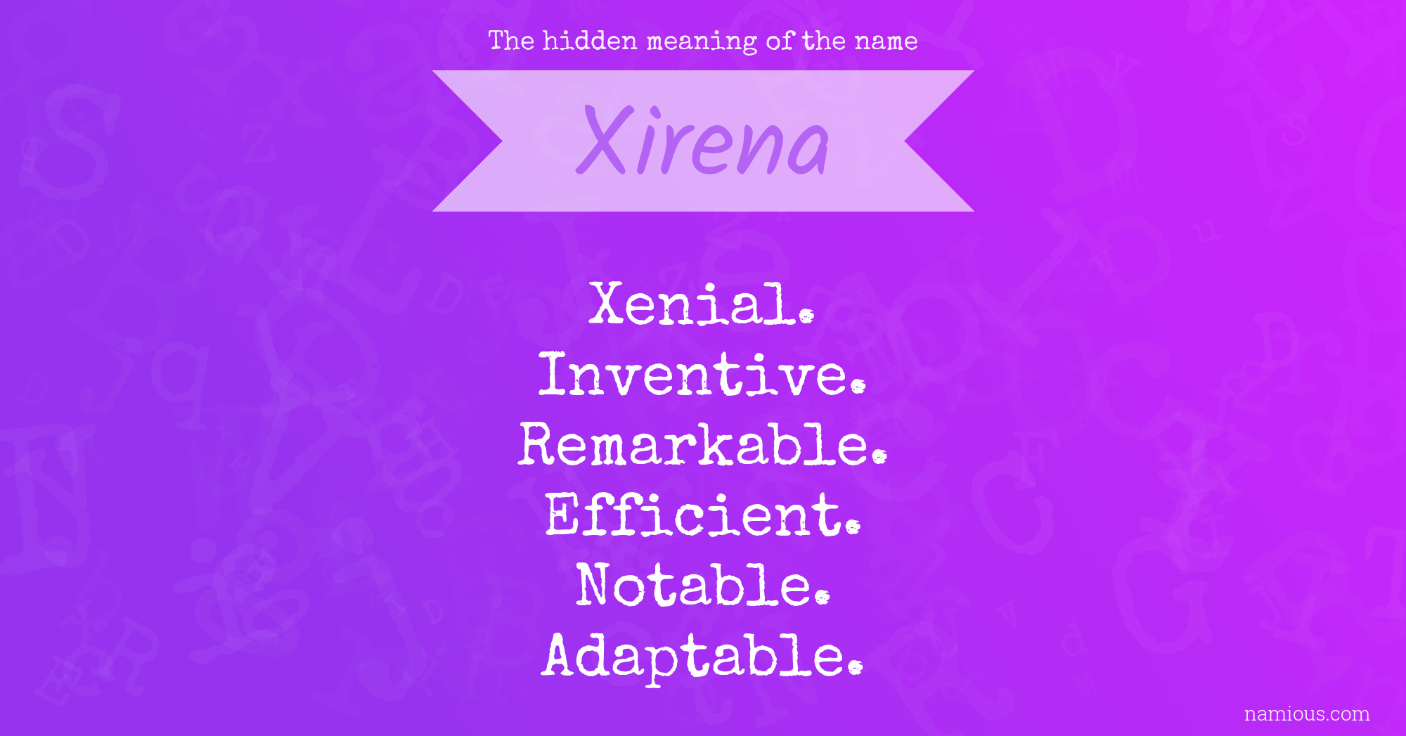 The hidden meaning of the name Xirena