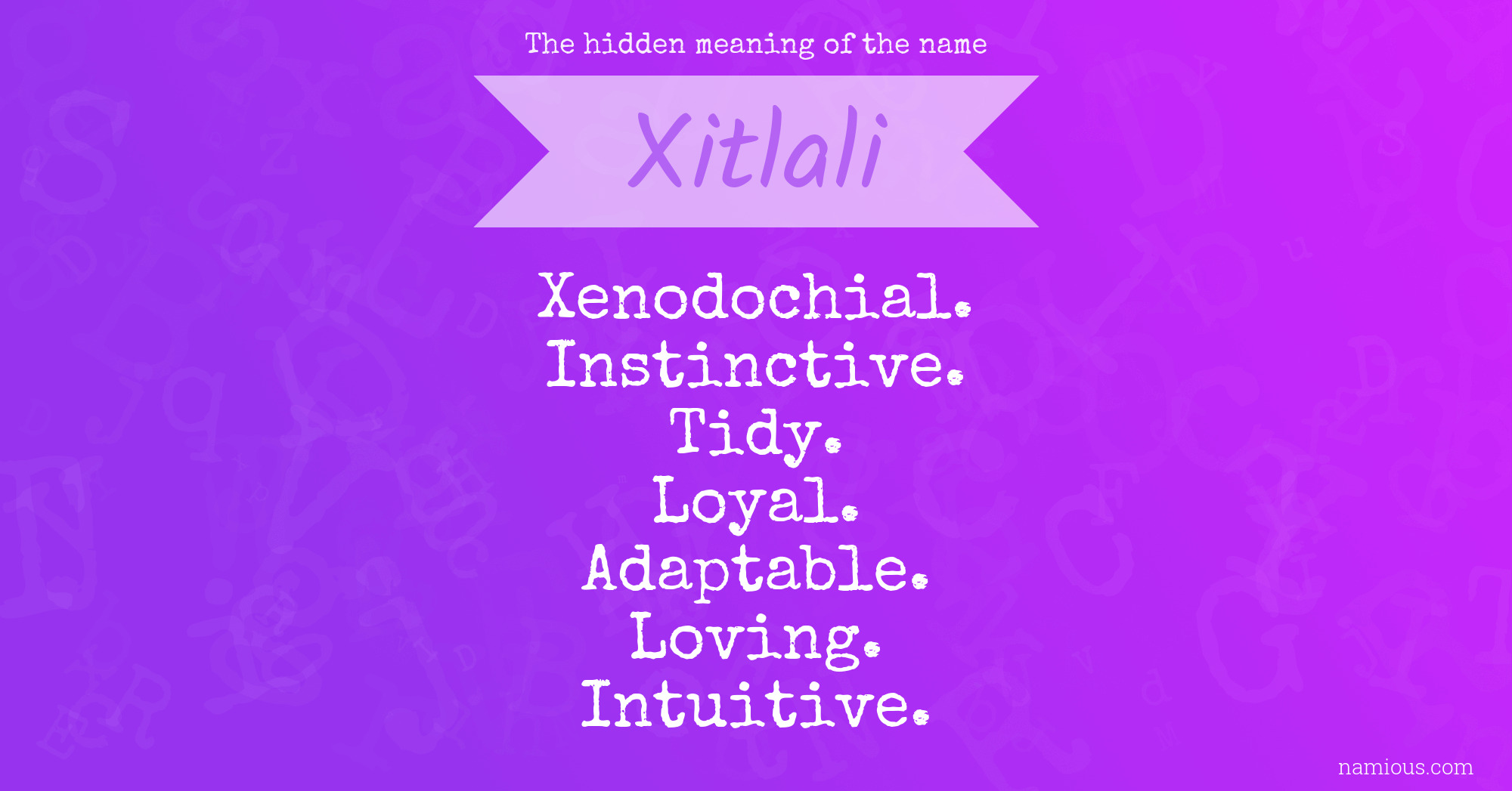 The hidden meaning of the name Xitlali