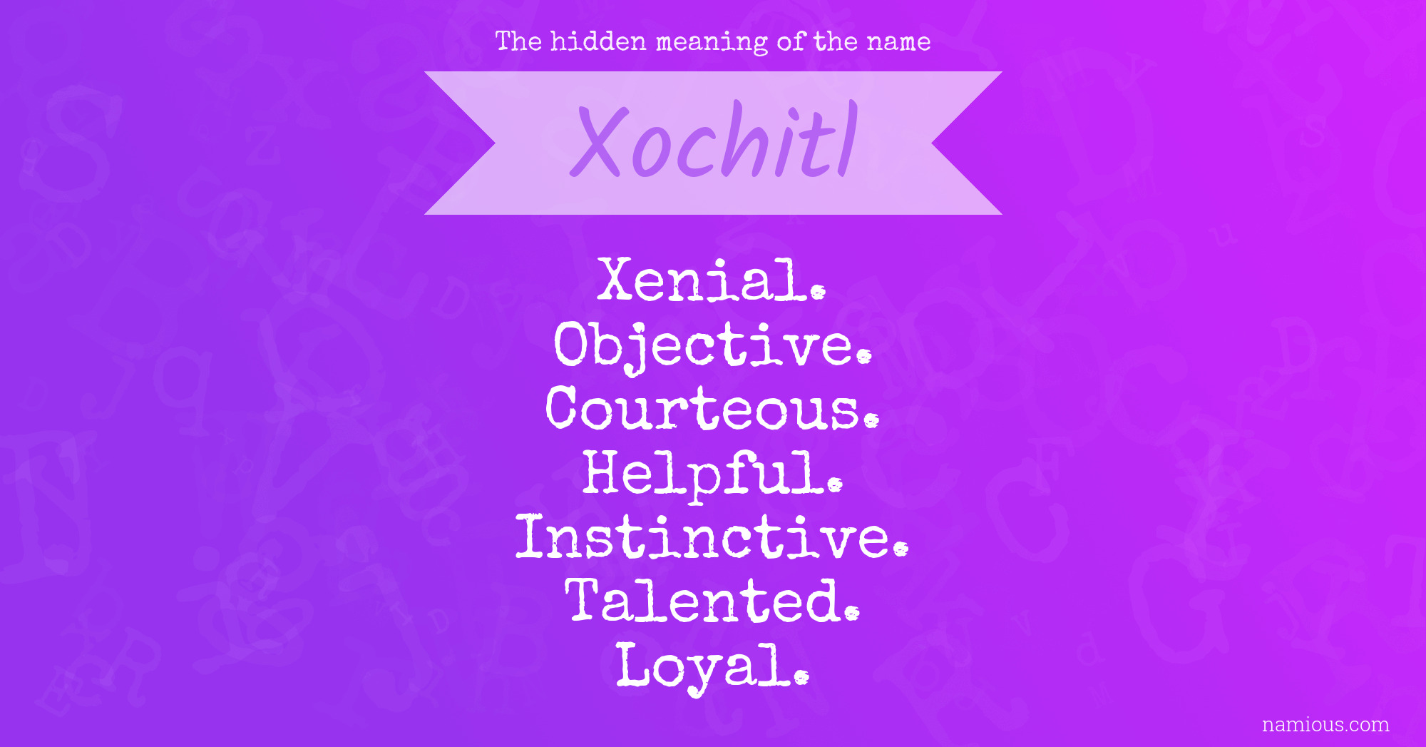 The hidden meaning of the name Xochitl