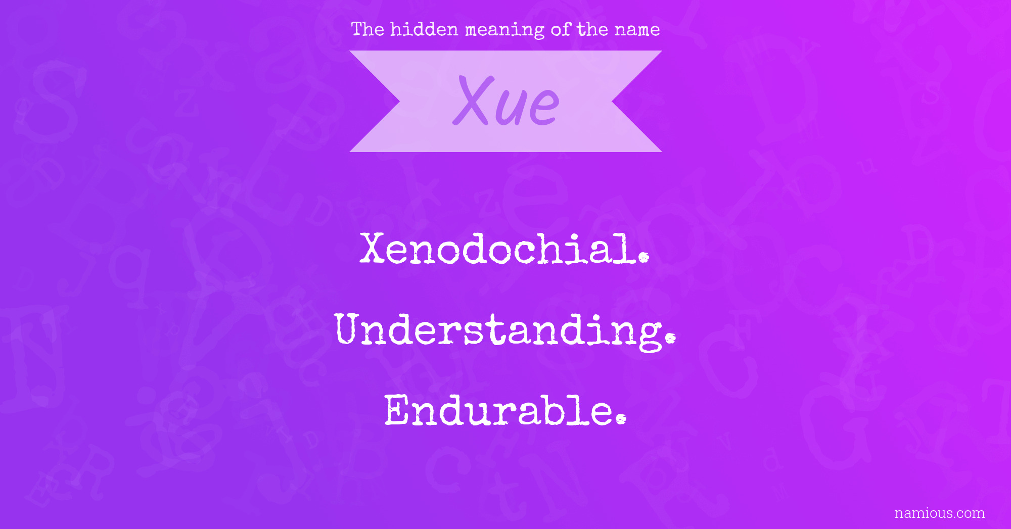 The hidden meaning of the name Xue