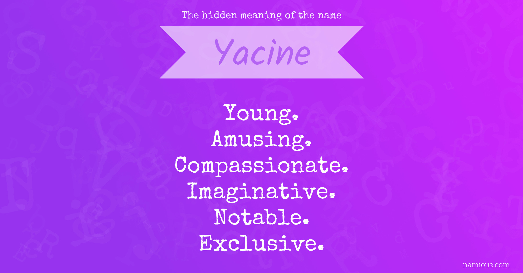 The hidden meaning of the name Yacine