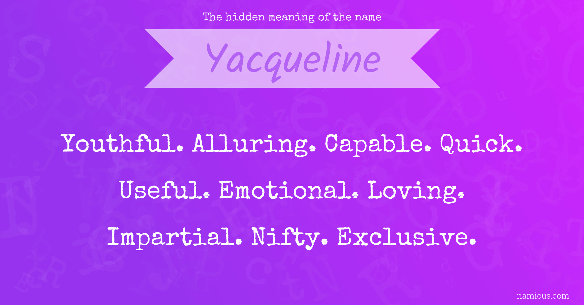 The hidden meaning of the name Yacqueline