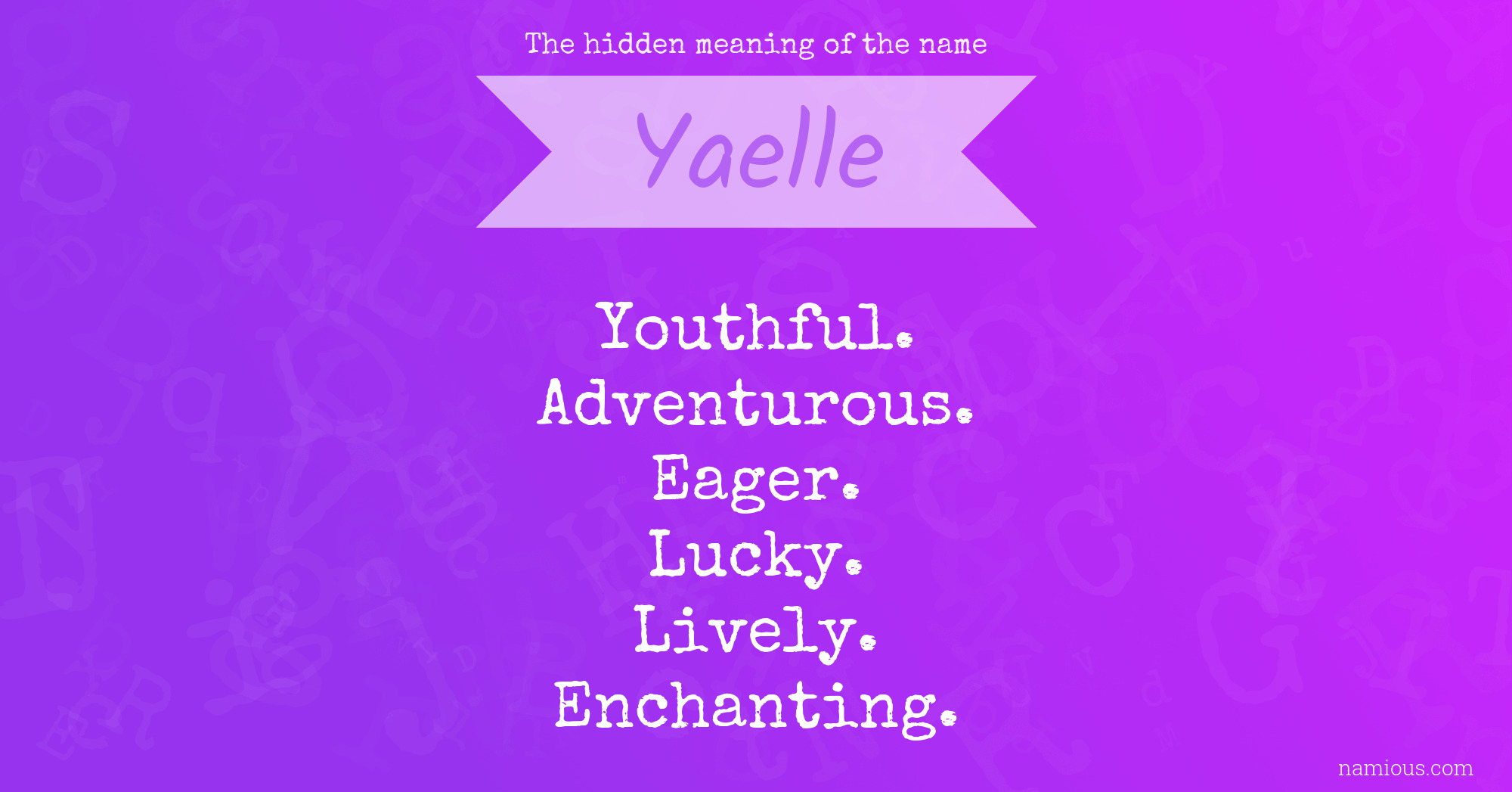 The hidden meaning of the name Yaelle