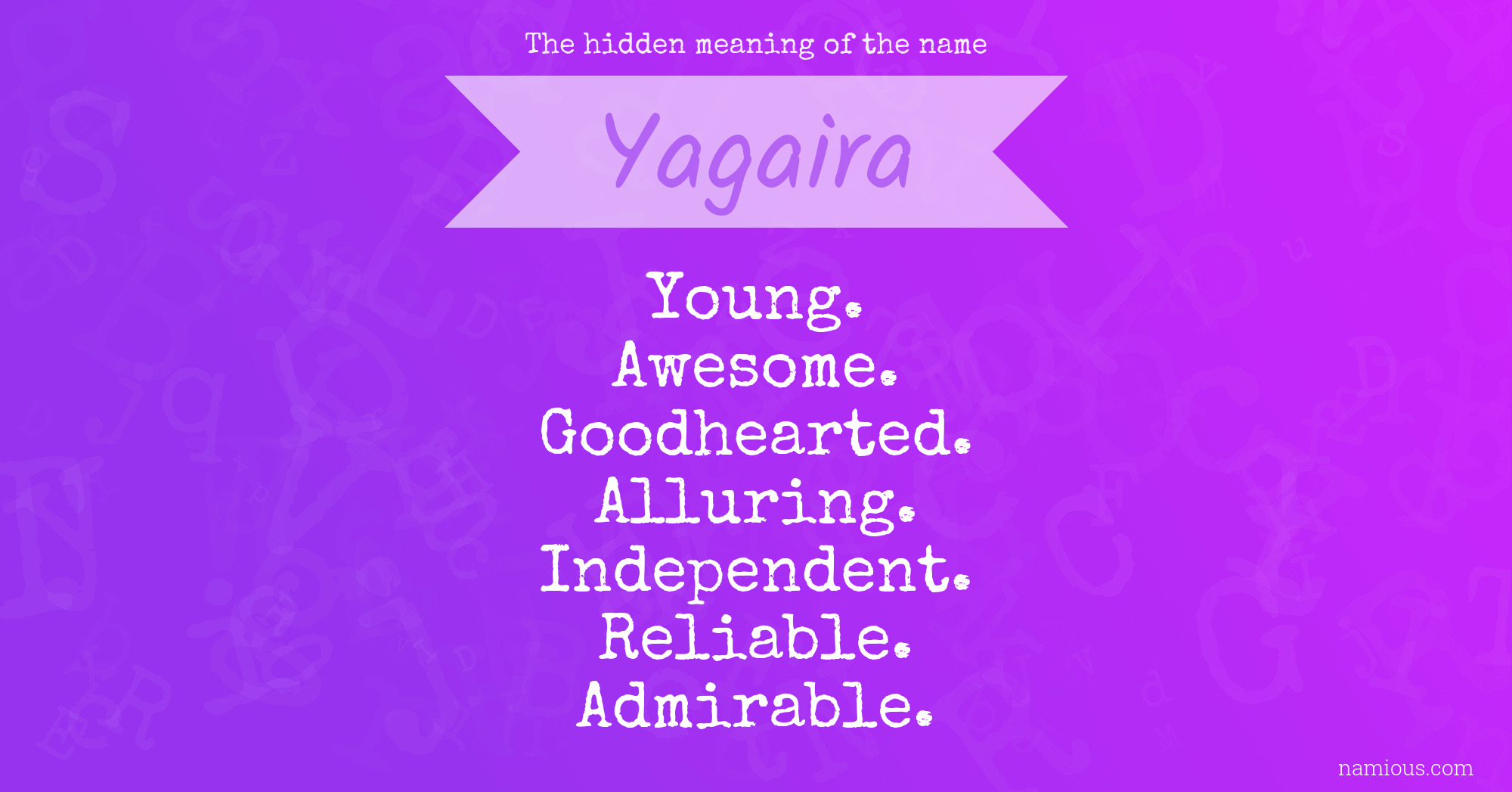 The hidden meaning of the name Yagaira