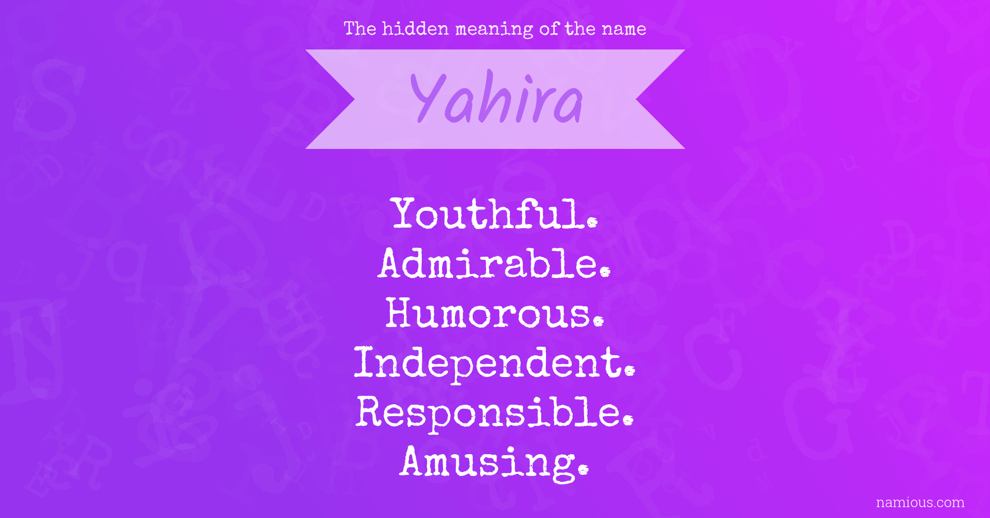 The hidden meaning of the name Yahira