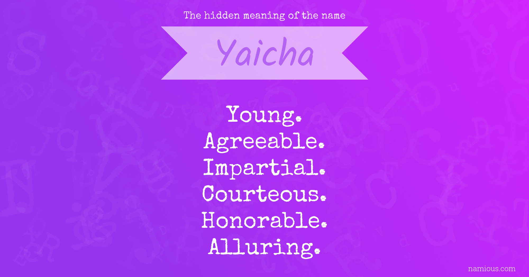 The hidden meaning of the name Yaicha