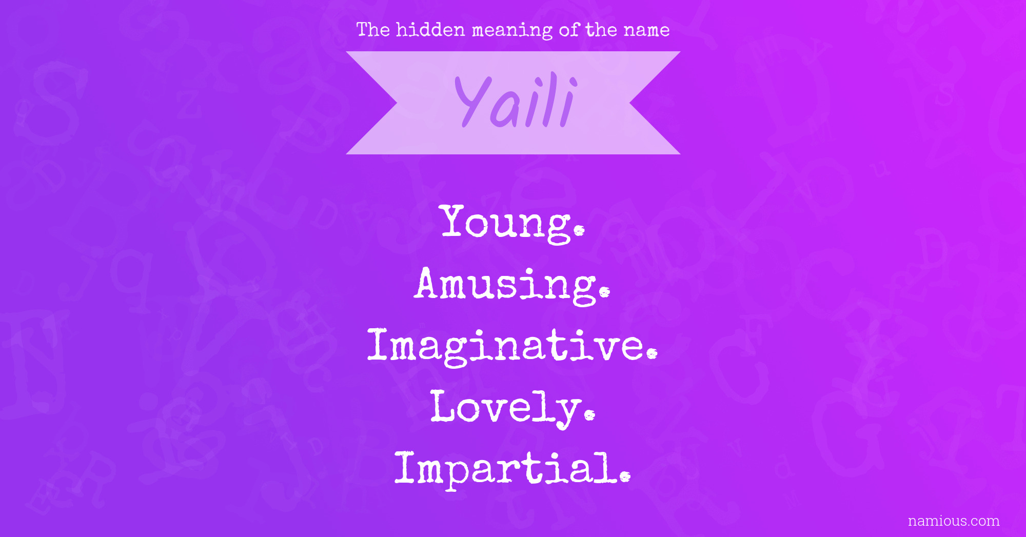 The hidden meaning of the name Yaili