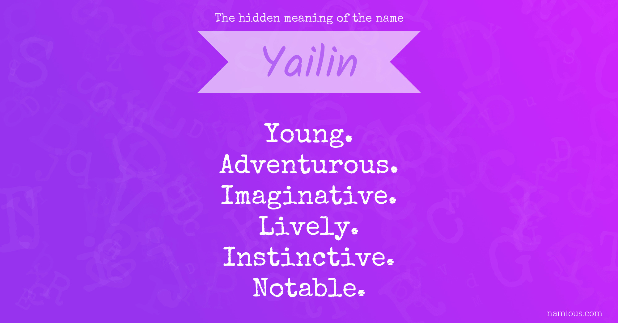 The hidden meaning of the name Yailin