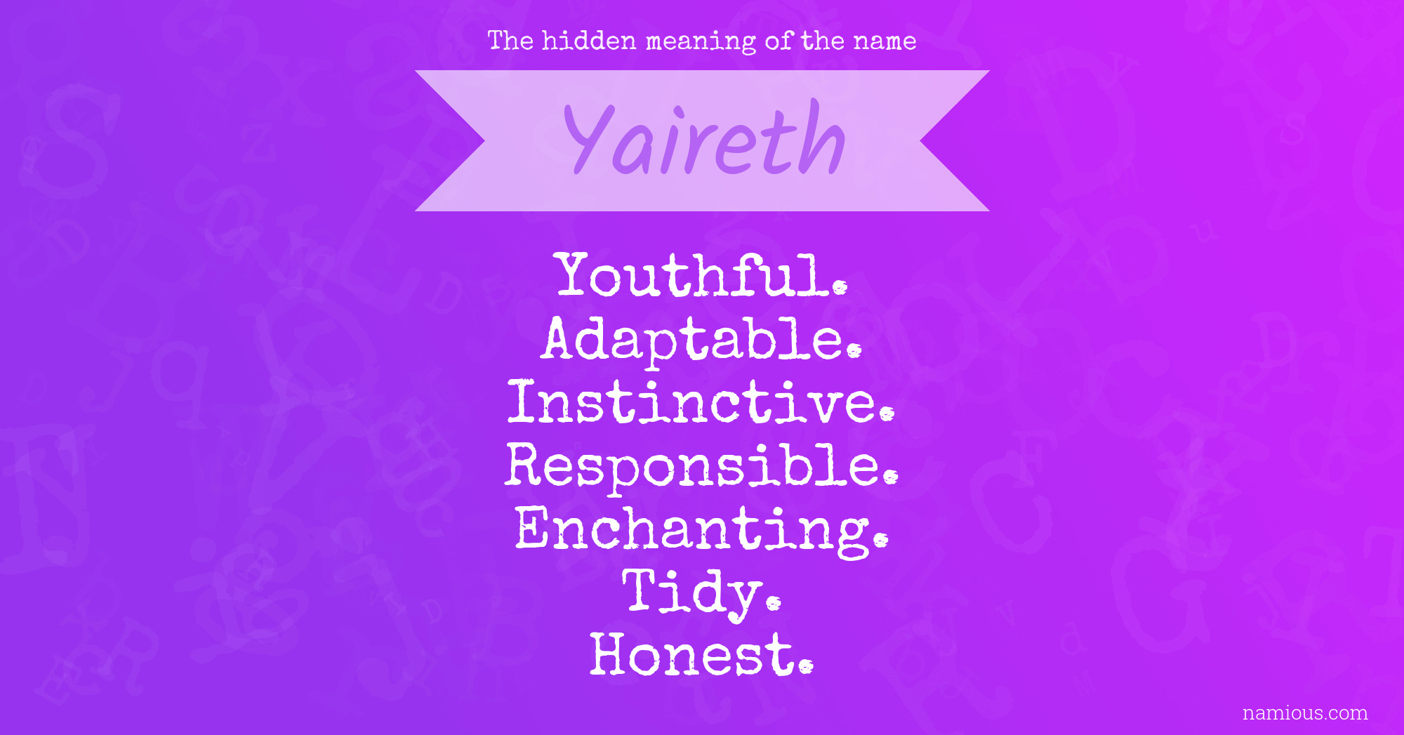 The hidden meaning of the name Yaireth