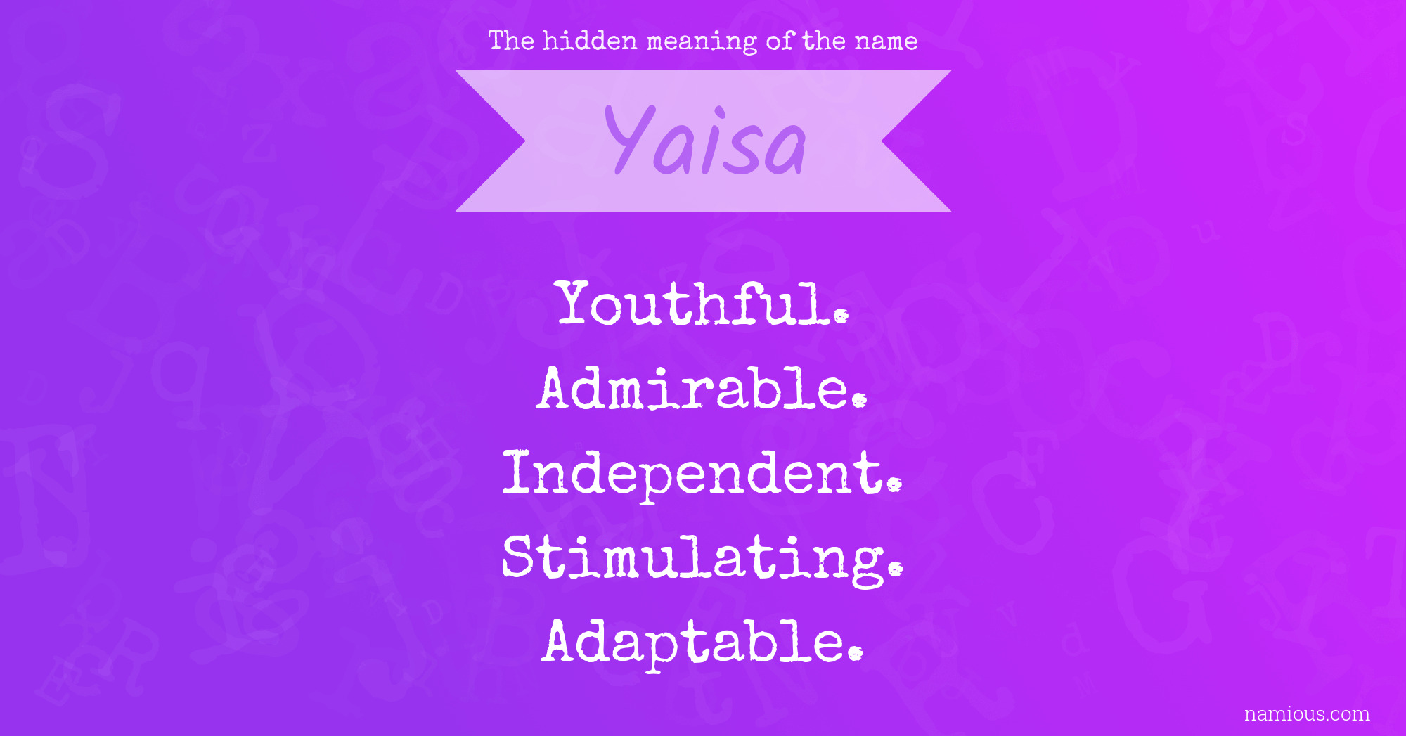 The hidden meaning of the name Yaisa