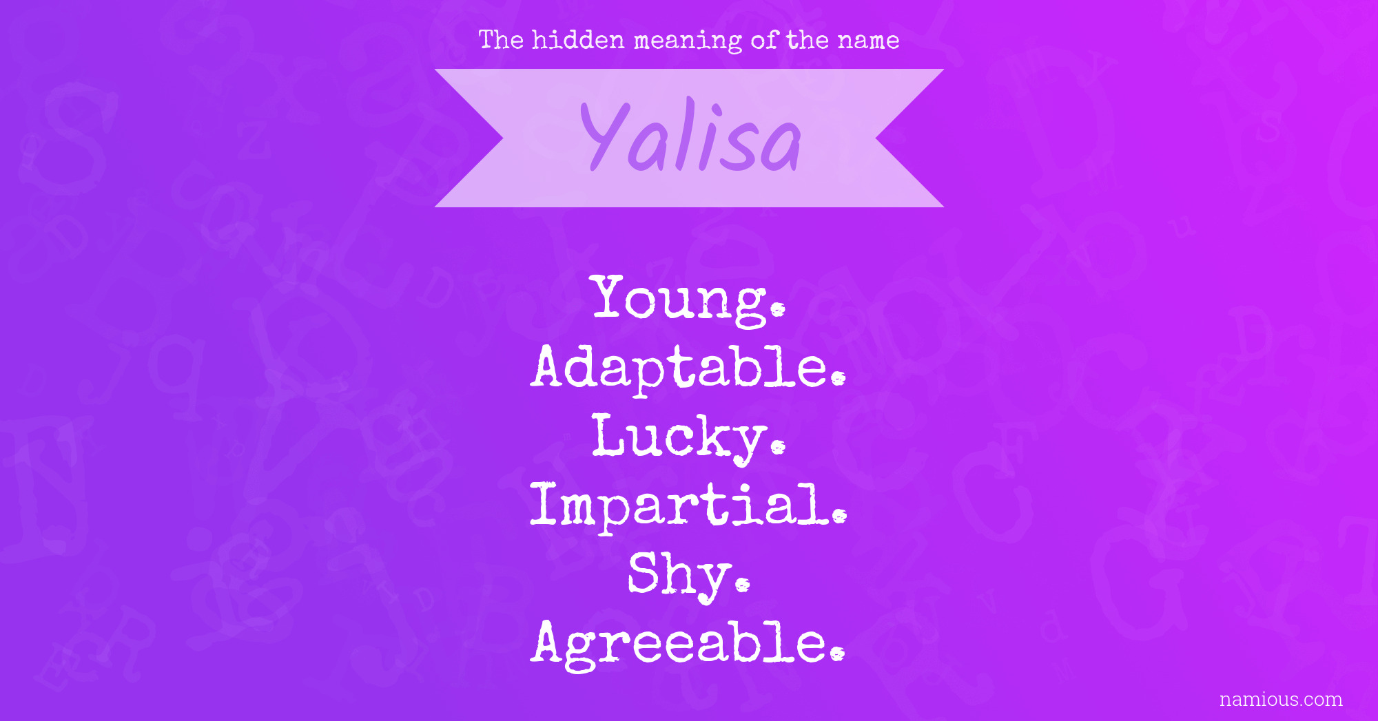 The hidden meaning of the name Yalisa