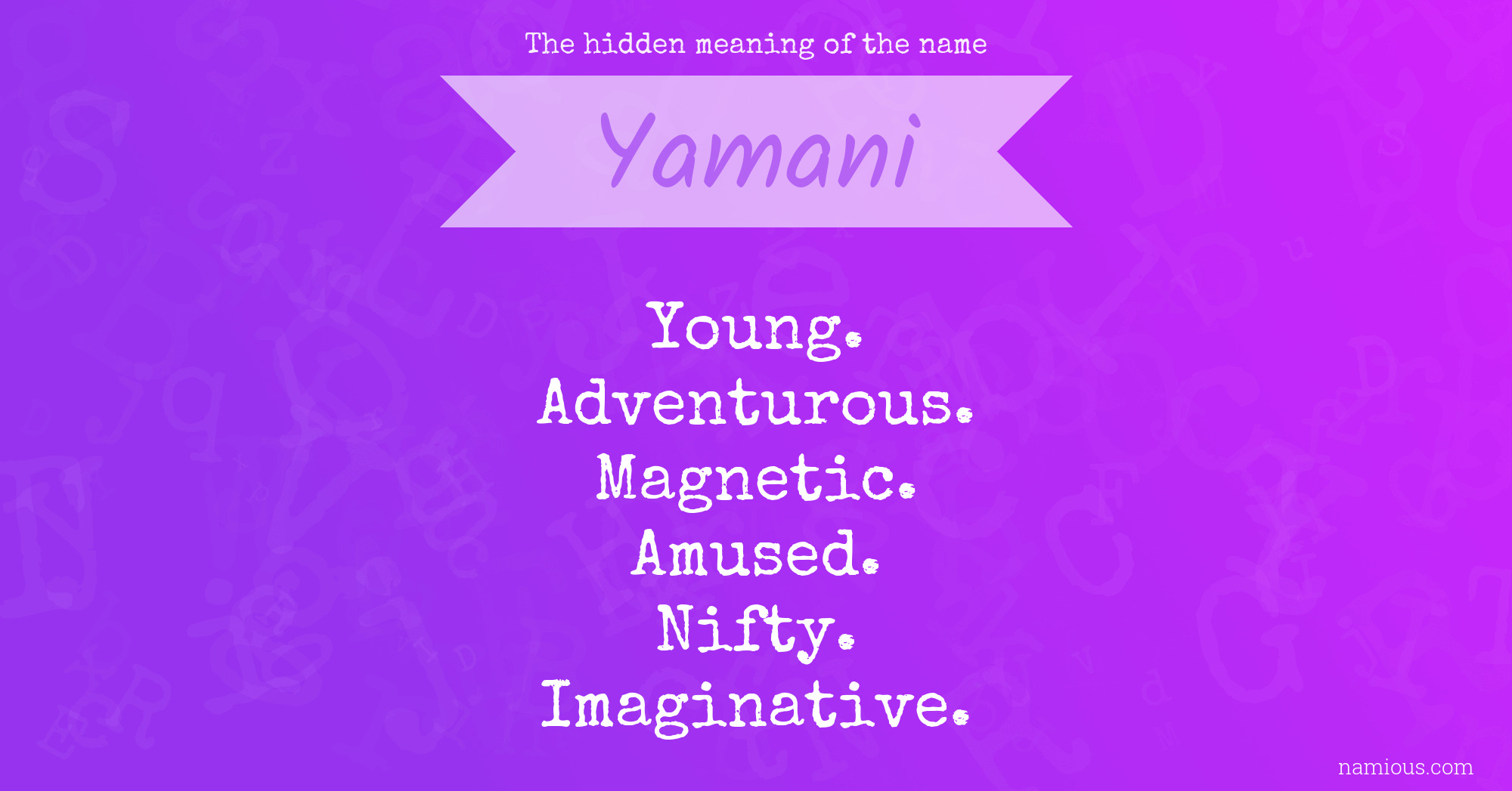 The hidden meaning of the name Yamani