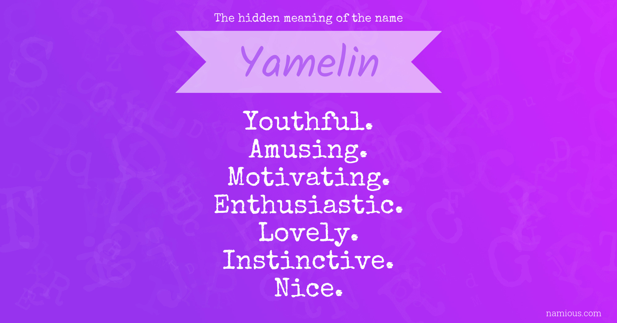 The hidden meaning of the name Yamelin