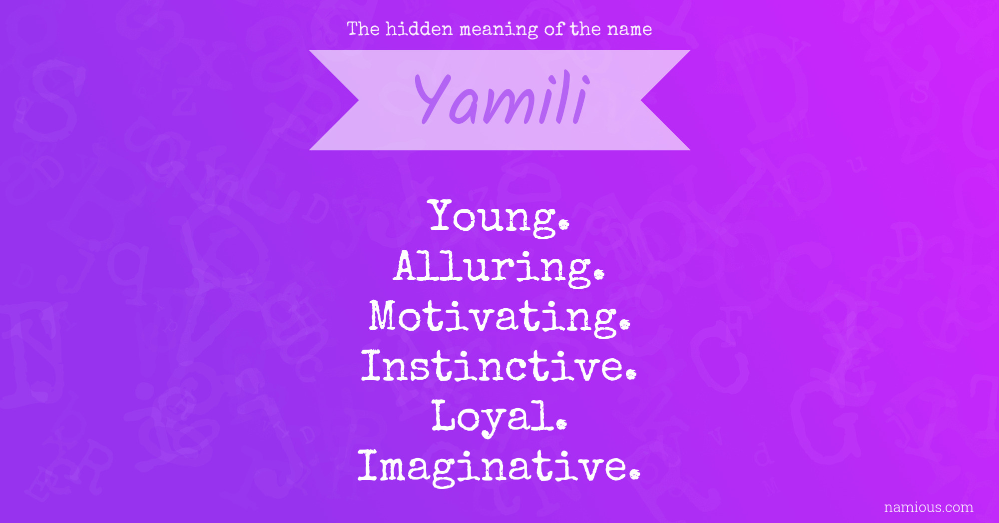 The hidden meaning of the name Yamili