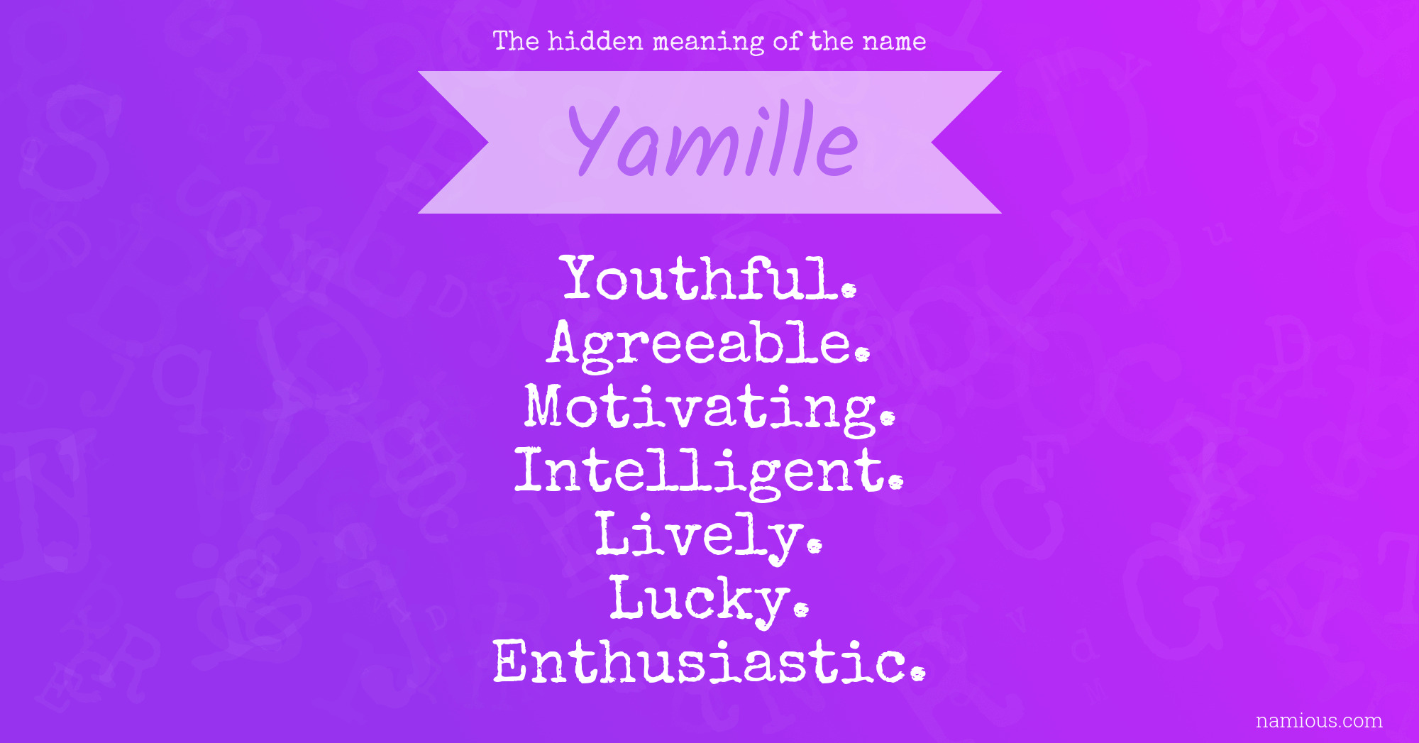 The hidden meaning of the name Yamille