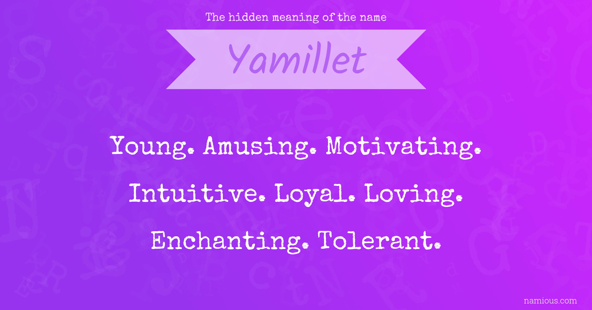 The hidden meaning of the name Yamillet