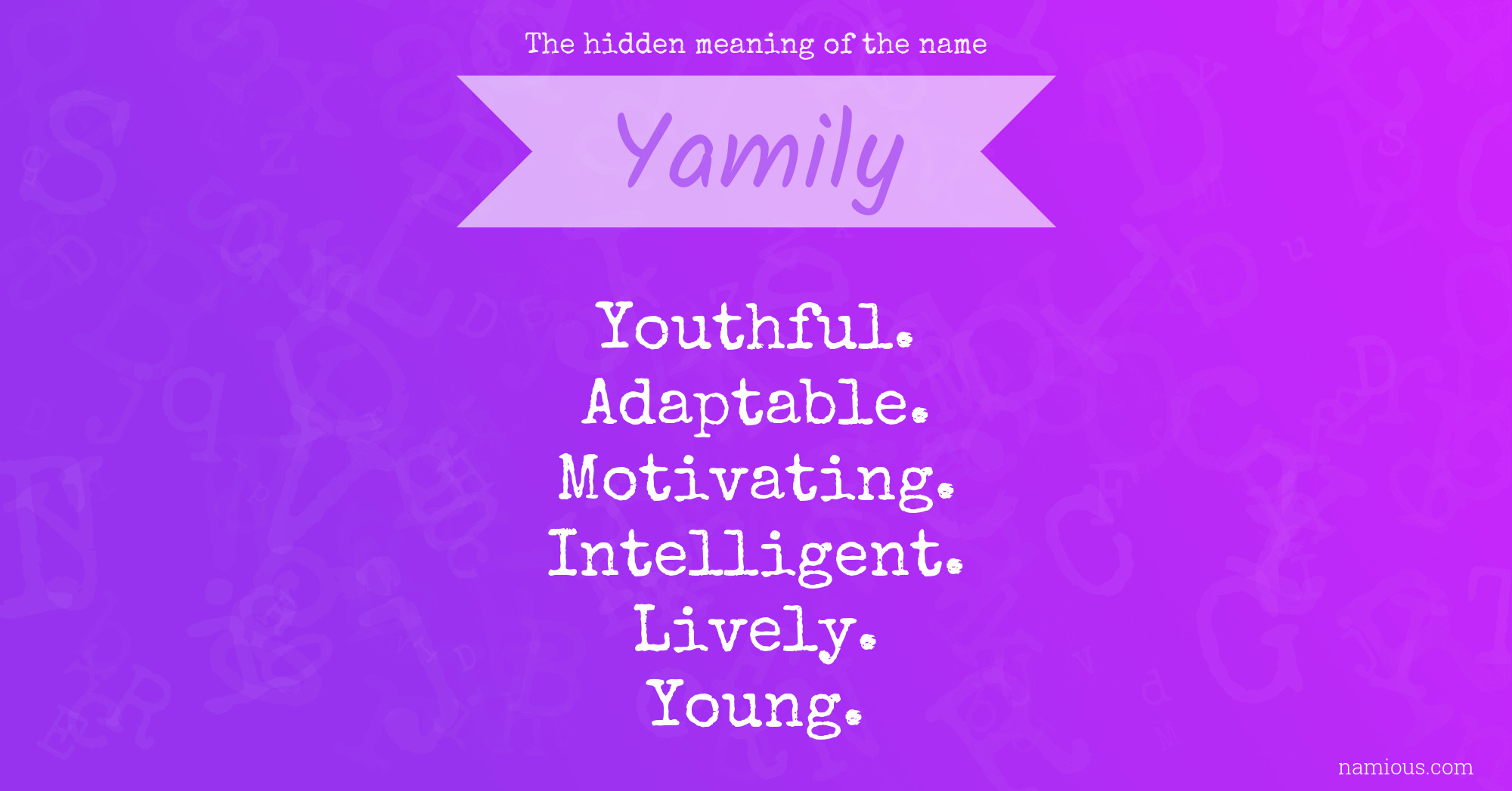 The hidden meaning of the name Yamily