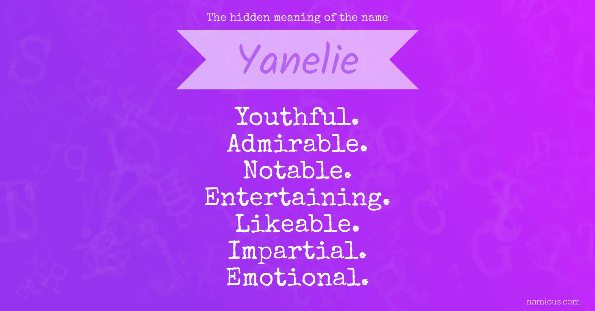 The hidden meaning of the name Yanelie