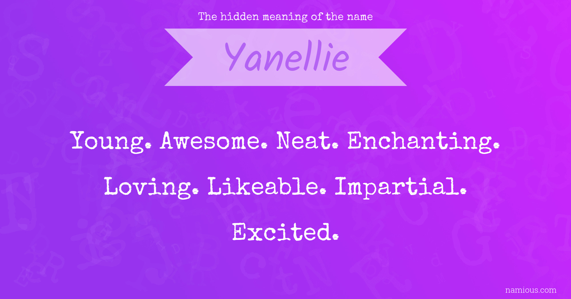 The hidden meaning of the name Yanellie